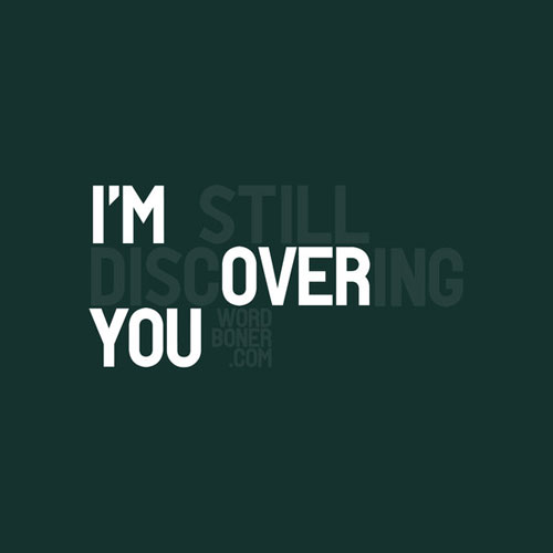 I'm Over You Ready For Print Typography Poster